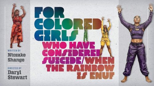 For Colored Girls Who Have Considered Suicide/When the Rainbow Is Enuf