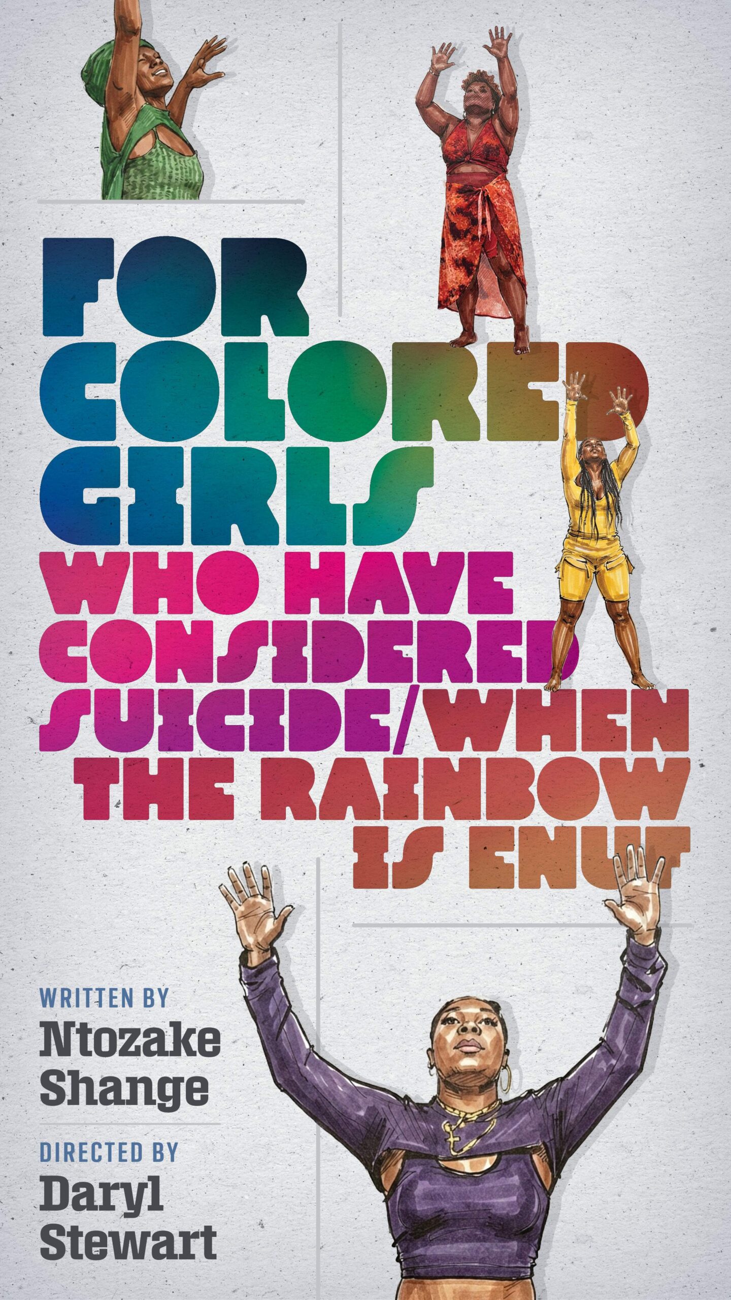 For Colored Girls Who Have Considered Suicide/When the Rainbow Is Enuf