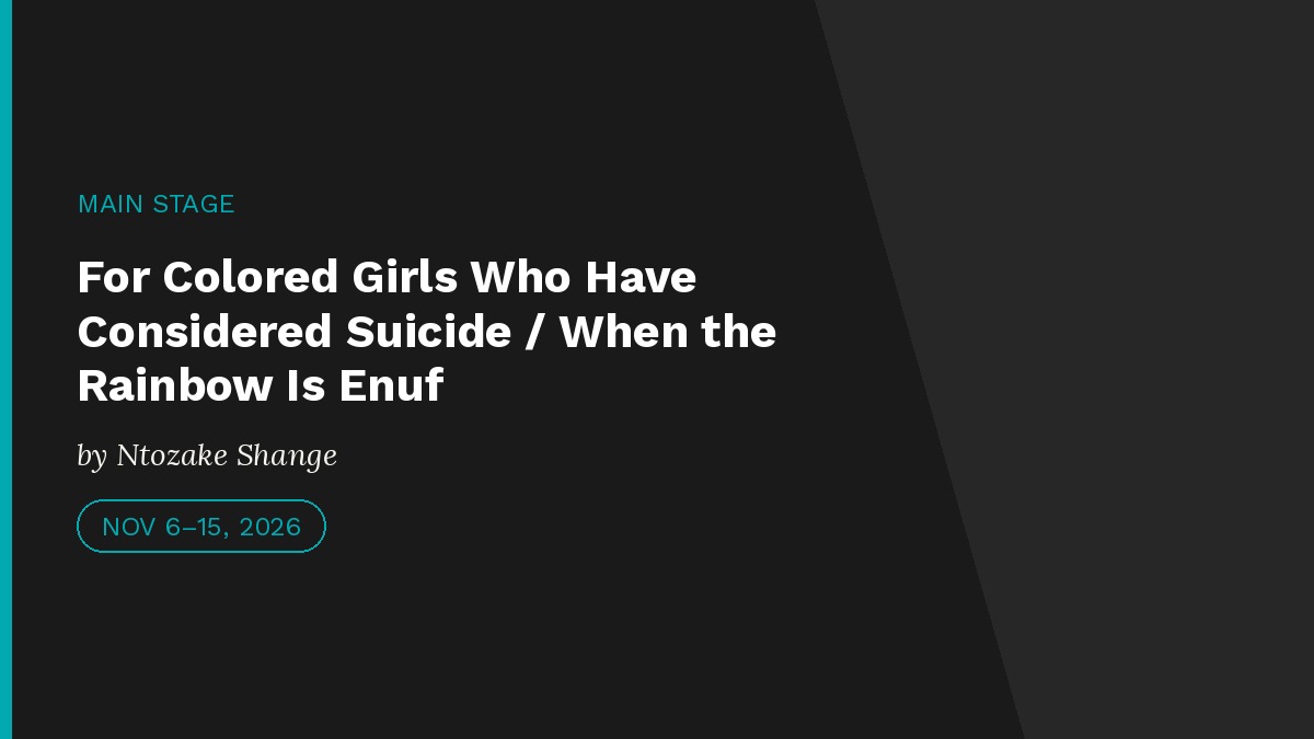 For Colored Girls Who Have Considered Suicide/When the Rainbow Is Enuf