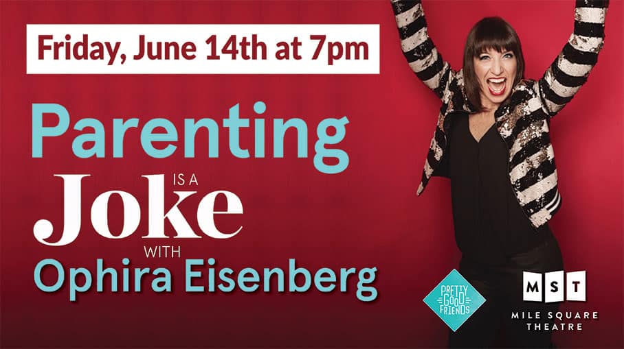 Parenting is a Joke with Ophira Eisenberg