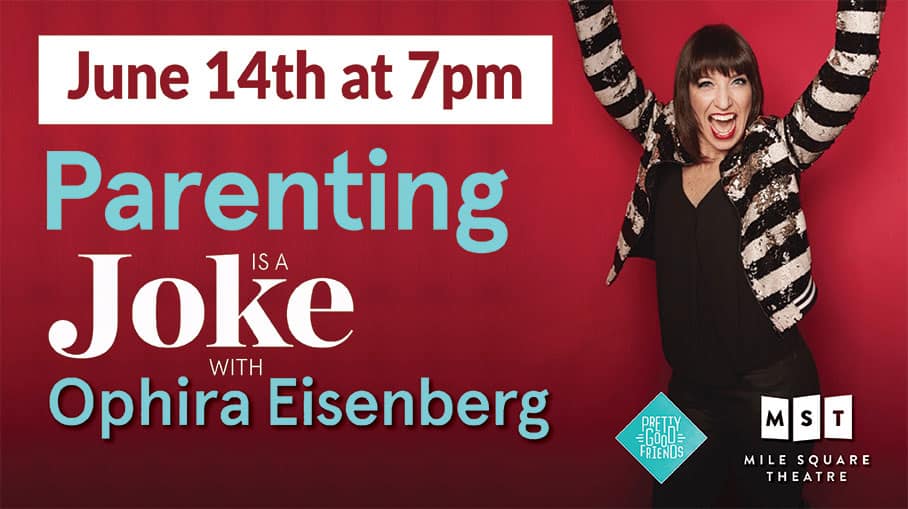 Parenting is a Joke with Ophira Eisenberg