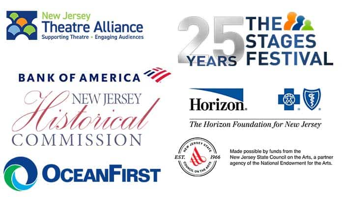 This program made possible by the New Jersey Theatre Alliance and the New Jersey Council of the Arts with support from Bank of America, Horizon Foundation, New Jersey Historical Commission, and Ocean First.