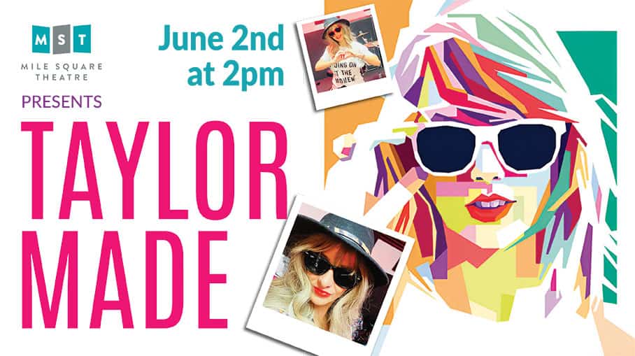 Taylor Made Live at MST! Only June 2nd at 2pm!